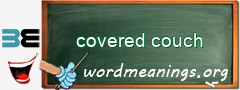 WordMeaning blackboard for covered couch